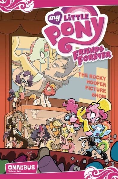 Cover for Jeremy Whitley · My Little Pony: Friends Forever Omnibus, Vol. 2 - MLP FF Omnibus (Paperback Book) (2017)