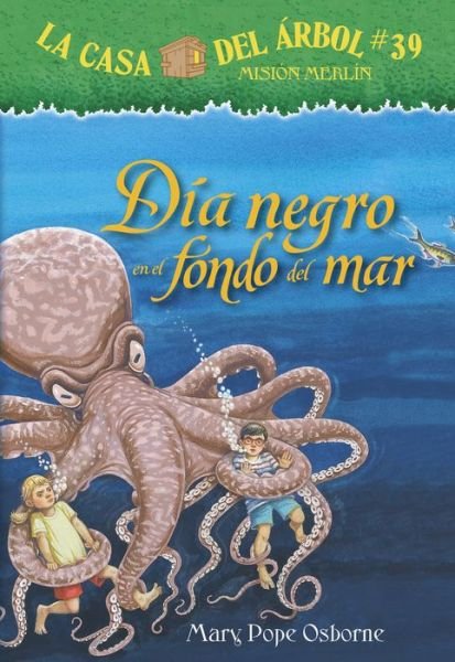 Cover for Mary Pope Osborne · Dia Negro En El Fondo del Mar (Pocketbok) (2018)