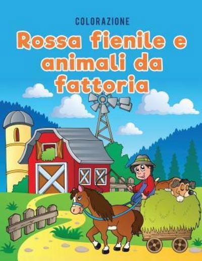 Cover for Coloring Pages for Kids · Colorazione rossa fienile e animali da fattoria (Paperback Bog) (2017)