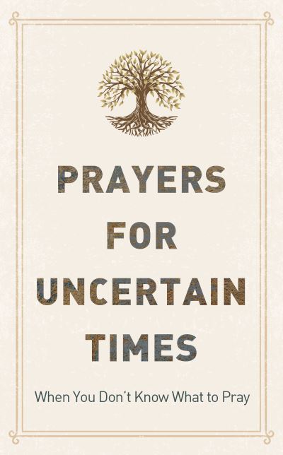 Cover for JoAnne Simmons · Prayers for Uncertain Times (Bok) (2023)