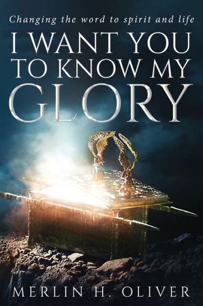 Cover for Booktrail Agency LLC · I Want You To Know My Glory (Taschenbuch) (2021)