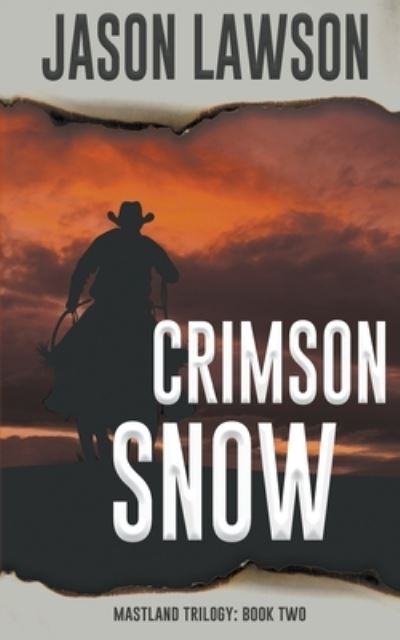 Crimson Snow - Jason Lawson - Książki - Wolfpack Publishing - 9781641197823 - 12 lutego 2020