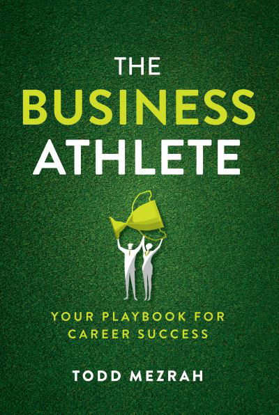 Cover for Todd Mezrah · Business Athlete (Bog) (2023)