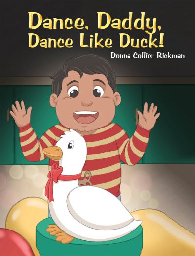 Cover for Donna Collier Rickman · Dance, Daddy, Dance Like Duck! (Taschenbuch) (2021)