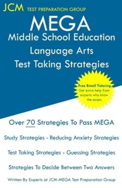 Cover for Jcm-Mega Test Preparation Group · MEGA Middle School Education Language Arts - Test Taking Strategies (Pocketbok) (2019)