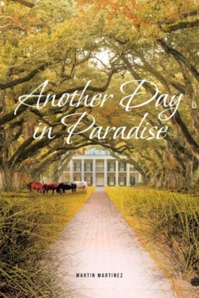 Cover for Martin Martinez · Another Day in Paradise (Paperback Book) (2021)