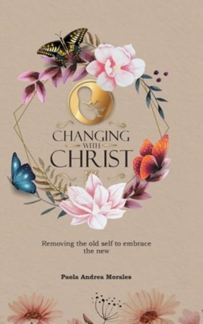 Cover for Paola Andrea Morales · Changing with Christ (Bog) (2023)