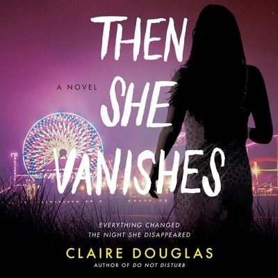 Cover for Claire Douglas · Then She Vanishes (CD) (2021)