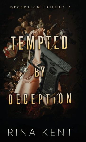 Cover for Rina Kent · Tempted by Deception (Hardcover Book) (2022)