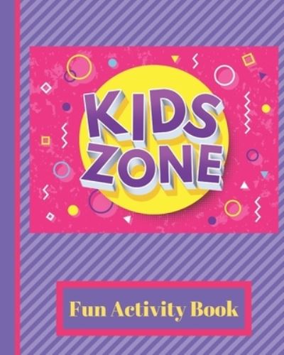 Cover for White Dog Books · Kids Zone (Pocketbok) (2019)