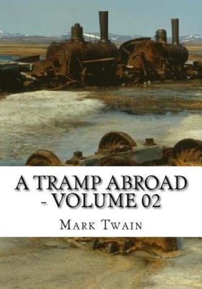 Cover for Mark Twain · A Tramp Abroad - Volume 02 (Pocketbok) (2018)