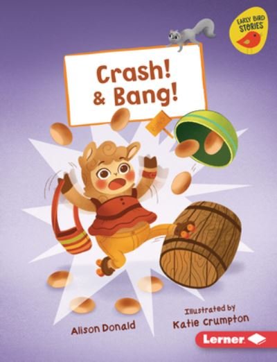 Cover for Alison Donald · Crash! and Bang! (N/A) (2022)