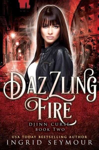 Cover for Ingrid Seymour · Dazzling Fire (Pocketbok) (2018)