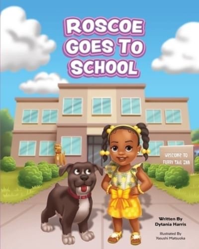 Cover for Dytania Harris · Roscoe Goes to School (Paperback Book) (2021)
