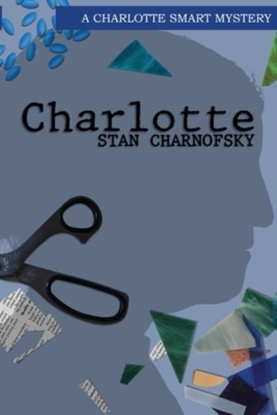 Charlotte - Stan Charnofsky - Książki - Hawkshaw Press - 9781734091823 - 16 sierpnia 2021