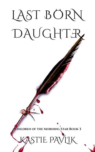 Cover for Kastie Pavlik · Last Born Daughter (Paperback Book) (2021)