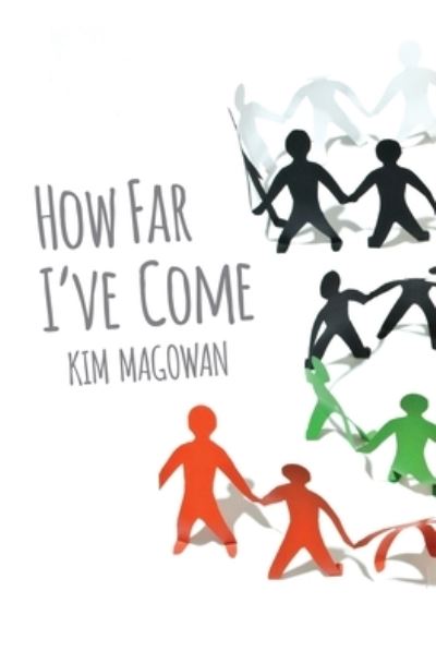 Cover for Kim Magowan · How Far I've Come (Paperback Book) (2022)