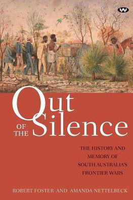 Out of the Silence - Robert Foster - Kirjat - Wakefield Press - 9781743055823 - keskiviikko 20. kesäkuuta 2018