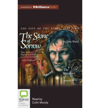 Cover for John Ward · The Stone of Sorrow (Fate of the Stone Trilogy) (Audiobook (CD)) [Unabridged edition] (2012)