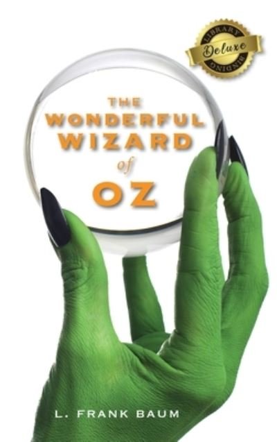 Cover for L Frank Baum · The Wonderful Wizard of Oz (Deluxe Library Binding) (Innbunden bok) (2020)