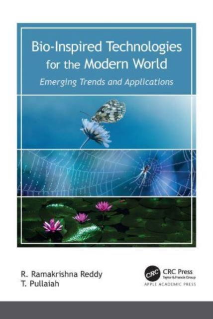 Cover for R. Ramakrishna Reddy · Bio-Inspired Technologies for the Modern World: Emerging Trends and Applications (Hardcover Book) (2024)
