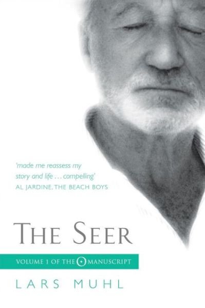 The Seer: Volume I of The O Manuscript: The Scandinavian Bestseller - The O Manuscript - Lars Muhl - Kirjat - Watkins Media - 9781780289823 - torstai 15. joulukuuta 2016