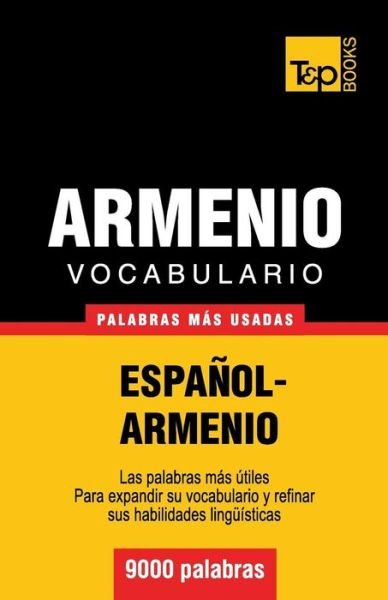 Cover for Andrey Taranov · Vocabulario Español-armenio - 9000 Palabras Más Usadas (T&amp;p Books) (Spanish Edition) (Paperback Book) [Spanish edition] (2013)