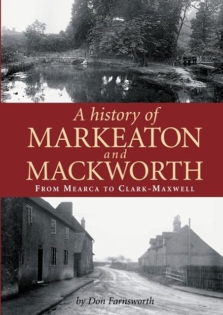 Cover for Don Farnsworth · A History of Markeaton and Mackworth (Taschenbuch) (2012)
