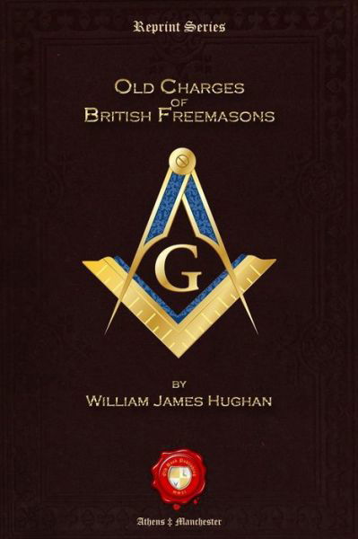 Cover for William James Hughan · Old Charges of British Freemasons (Paperback Book) (2015)
