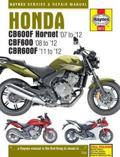 Honda CB600 Hornet, CBF600 & CBR600F (07 - 12) - Matthew Coombs - Kirjat - Haynes Publishing Group - 9781785213823 - keskiviikko 8. maaliskuuta 2017