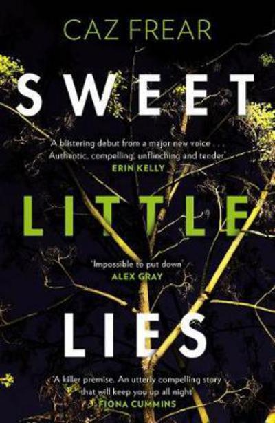 Cover for Caz Frear · Sweet Little Lies: The Number One Bestseller (Paperback Book) (2017)