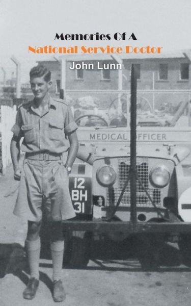 Cover for John Lunn · Memories Of A National Service Doctor (Pocketbok) (2018)