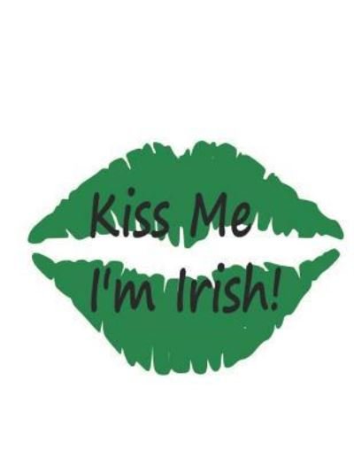 Raeden Grace · Kiss Me I'm Irish (Pocketbok) (2018)