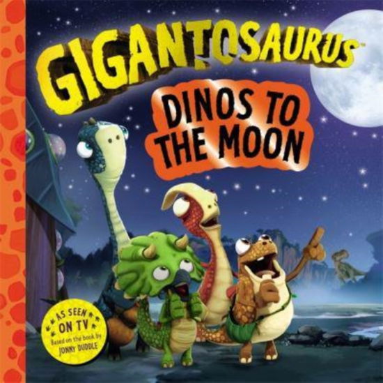 Cover for Cyber Group Studios · Gigantosaurus – Dinos to the Moon (Paperback Book) (2025)