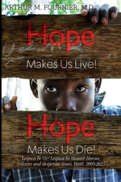 Cover for Fournier, M.D., Arthur M. · Hope Makes Us Live! (Paperback Book) (2023)