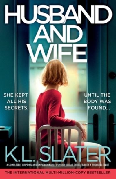 Cover for K L Slater · Husband and Wife: A completely gripping and unputdownable psychological thriller with a shocking twist (Paperback Book) (2023)