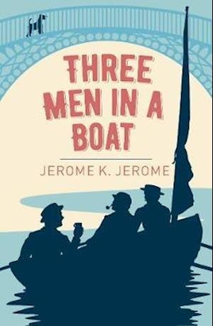 Cover for Jerome K Jerome · Three Men in a Boat - Arcturus Classics (Pocketbok) (2020)