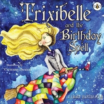 Cover for Libby Edwards · Trixibelle and the Birthday Spell (Paperback Book) (2021)