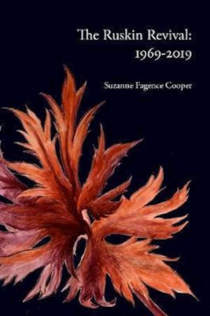 Cover for Suzanne Fagence Cooper · The Ruskin Revival: 1969-2019 (Paperback Book) (2019)