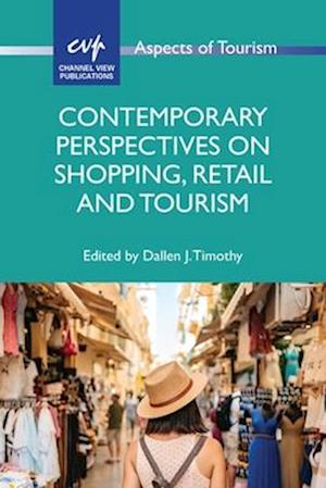 Cover for Contemporary Perspectives on Shopping, Retail and Tourism - Aspects of Tourism (Paperback Book) (2025)