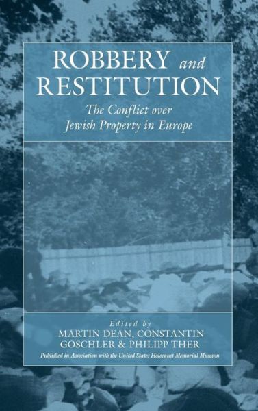 Cover for United States Holocaust Memorial Museum · Robbery and Restitution: The Conflict Over Jewish Property in Europe - War and Genocide (Hardcover Book) (2007)