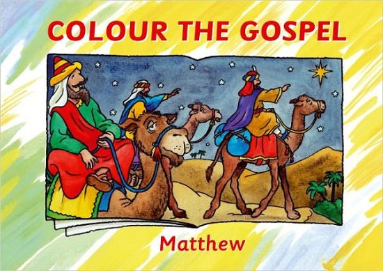 Colour the Gospel: Matthew - Bible Art - Carine MacKenzie - Books - Christian Focus Publications Ltd - 9781845504823 - March 20, 2012