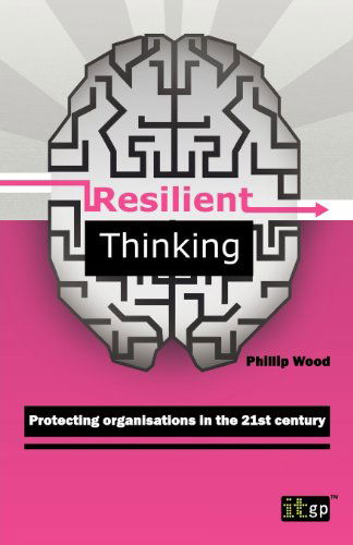 Cover for It Governance · Resilient Thinking - Protecting Organisations in the 21st Century (Pocketbok) (2012)