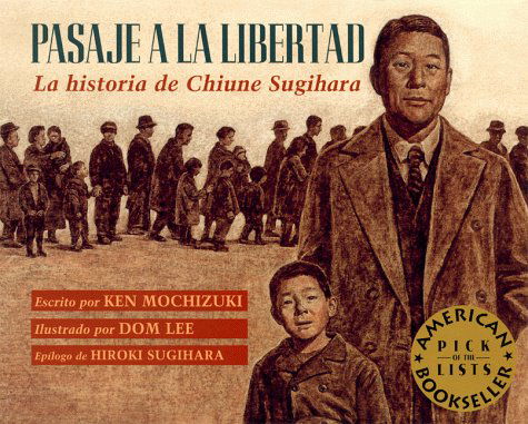 Cover for Ken Mochizuki · Pasaje a La Libertad / Passage to Freedom: La Historia De Chiune Sugihara / the True Story of Chiune Sugihara, the &quot;Japanese Schindler&quot; (Paperback Book) [Spanish, Tra edition] (1997)