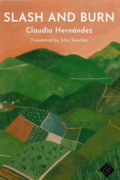 Cover for Claudia Hernandez · Slash and Burn (Paperback Book) (2020)