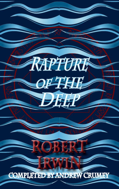 Cover for Robert Irwin · Rapture of the Deep - Dedalus Original Fiction In Paperback (Paperback Book) (2025)