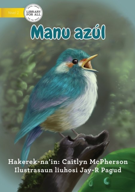 Cover for Caitlyn McPherson · Twiggy (Tetun edition) - Manu azul (Paperback Book) (2020)