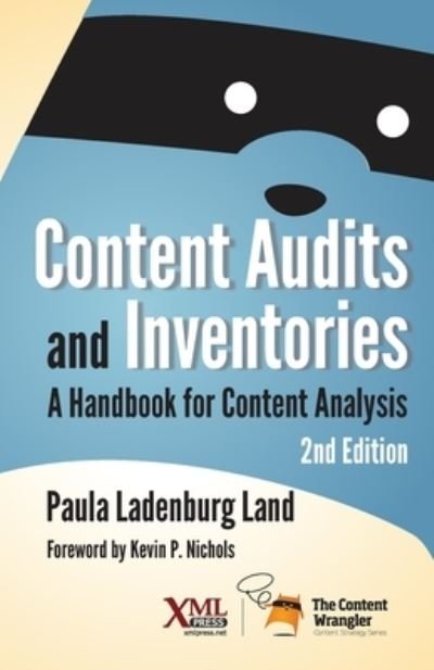 Cover for Paula Ladenburg Land · Content Audits and Inventories: A Handbook for Content Analysis (Paperback Book) [2nd edition] (2023)