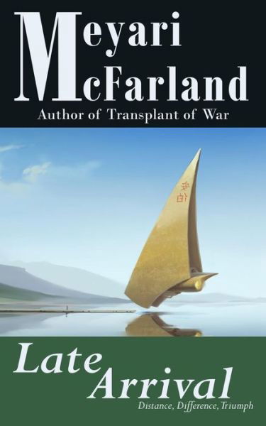 Cover for Meyari Mcfarland · Late Arrival (Paperback Book) (2015)