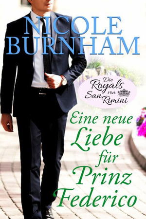 Nicole Burnham · Eine neue Liebe für Prinz Federico (Book) (2024)